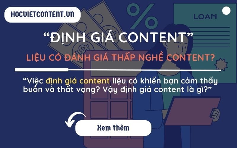 "Định giá content" - Liệu có đánh giá thấp nghề content?