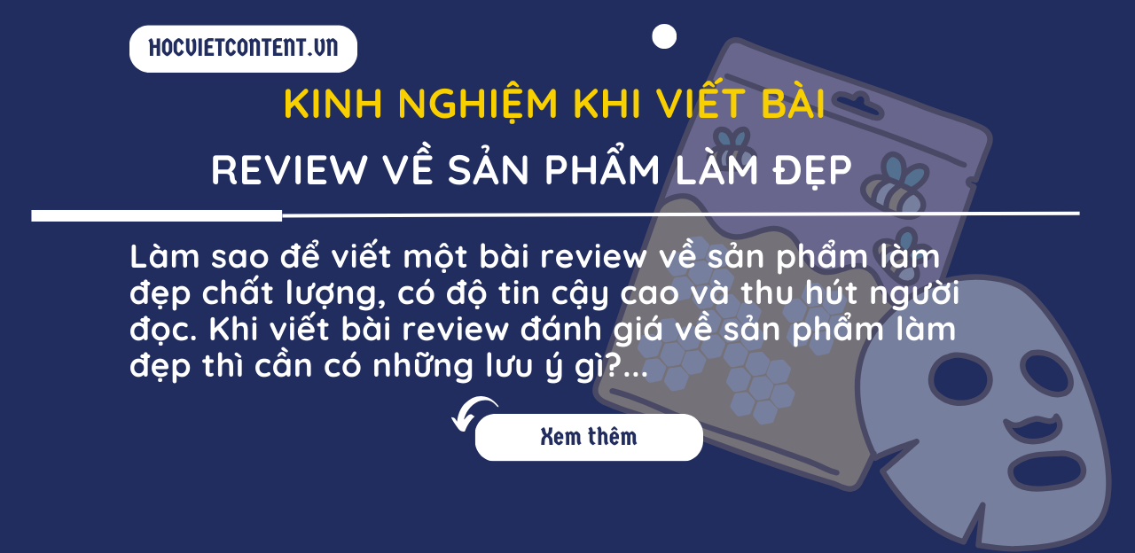 Chia sẻ kinh nghiệm khi viết bài review sản phẩm làm đẹp